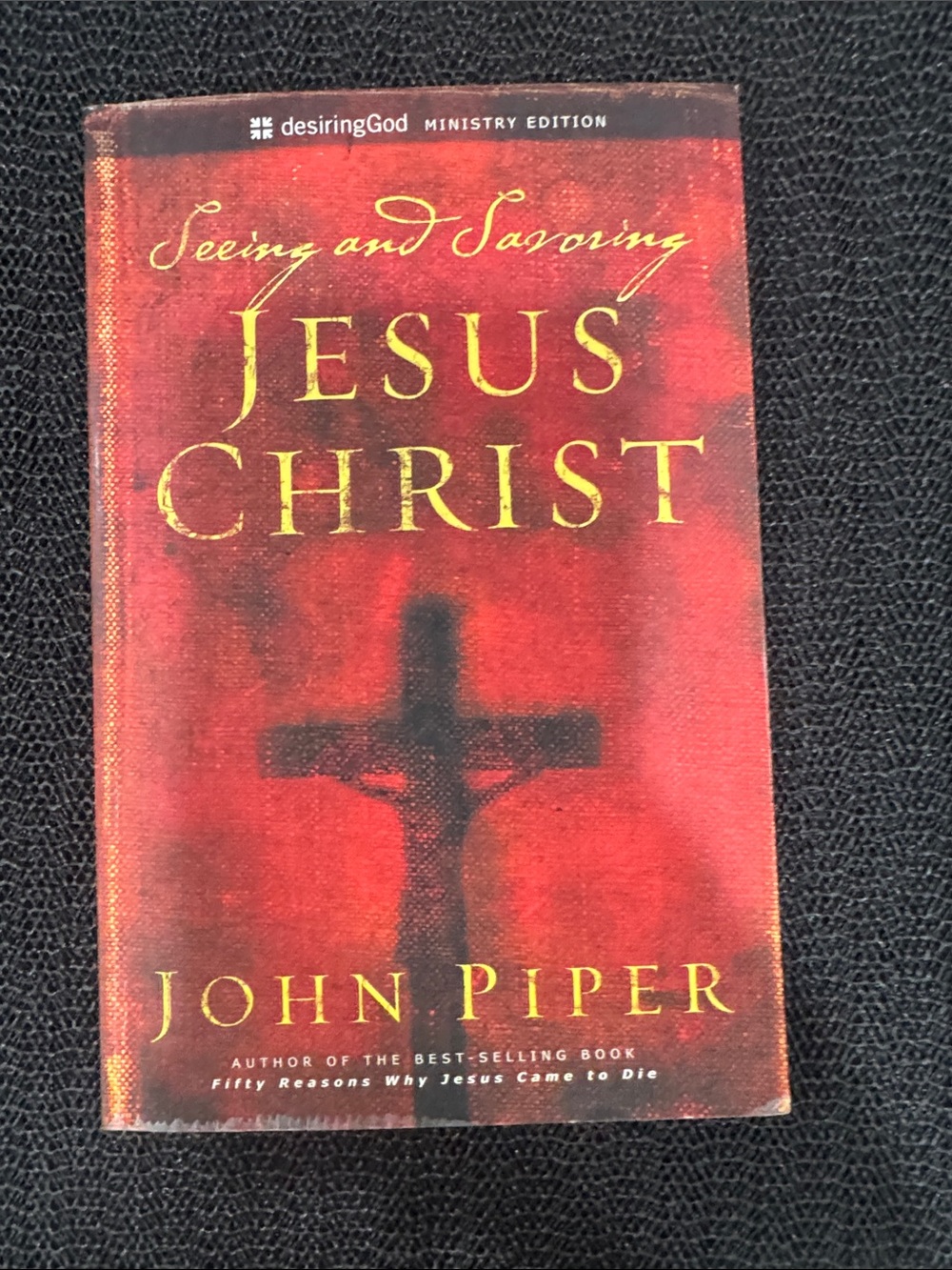 Seeing and Savoring Jesus Christ by John Piper - Red Cover